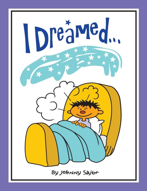 I Dreamed...