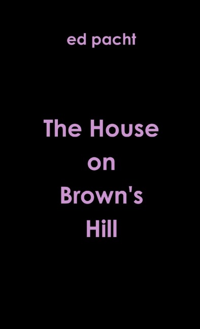 The House on Browns Hill