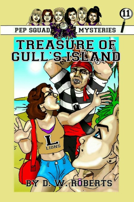 Pep Squad Mysteries Book 11: Treasure of Gulls Island