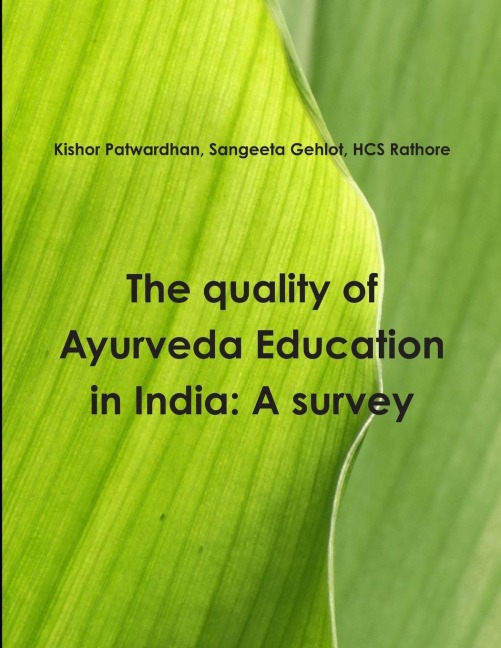 The quality of Ayurveda education in India: A survey
