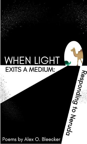 Carbonation 009: When Light Exits a Medium Responding to Neruda