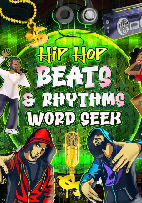 Hip Hop Beats & Rhythms Word Seek: Amazing Theme Base Word Seek: Hip-hop,  R &B, Screwed-Up click, Motown lovers and more !!!  128 page stress-reliever with answers