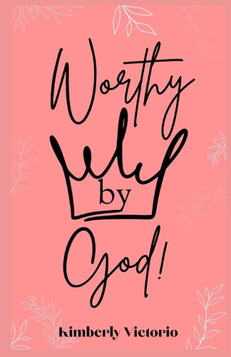 Worthy by God