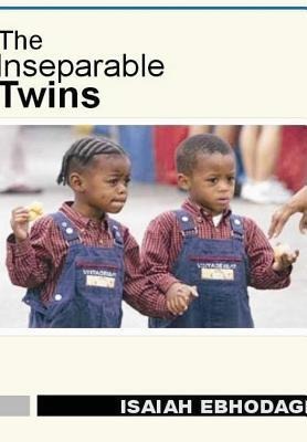 The Inseperatable Twins