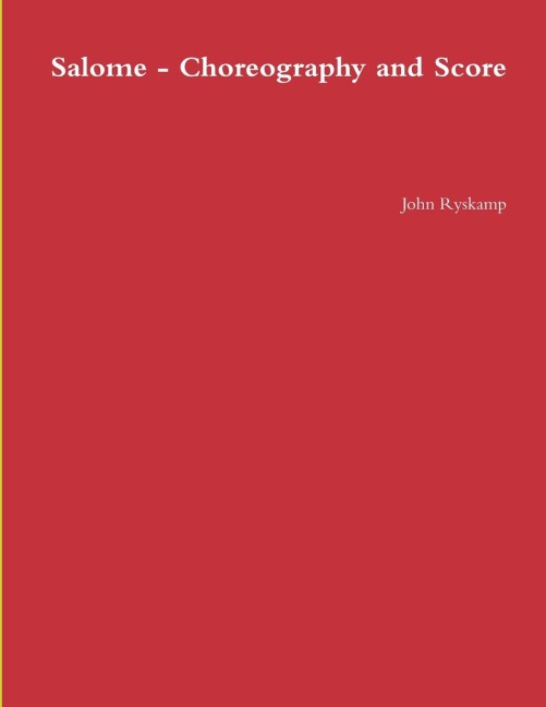Salome - Choreography and Score