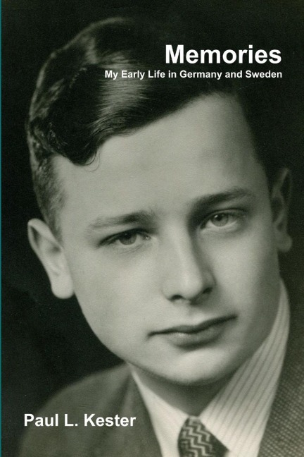 Memories: My Early Life in Germany and Sweden