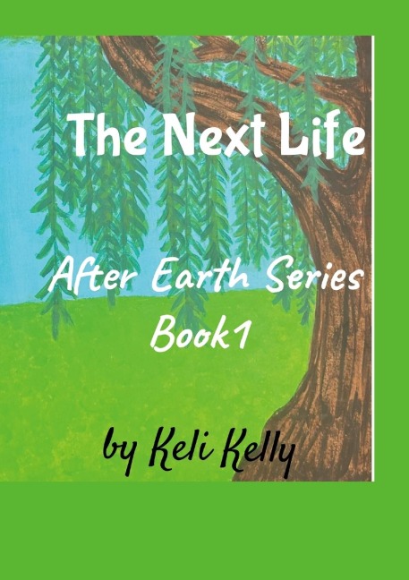 The Next Life: After Earth Series Book 1