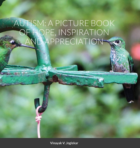 AUTISM: A PICTURE BOOK OF HOPE, INSPIRATION AND APPRECIATION