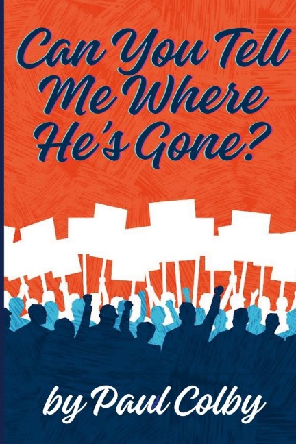 Can You Tell Me Where Hes Gone?