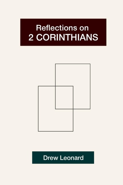 Reflections on 2 Corinthians