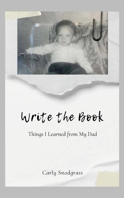 Write The Book: Things I Learned from My Dad