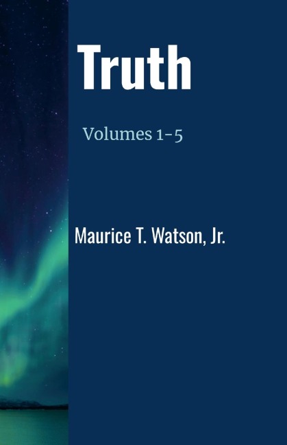 Truth: Volumes 1-5