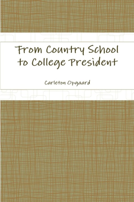 From Country School to College President