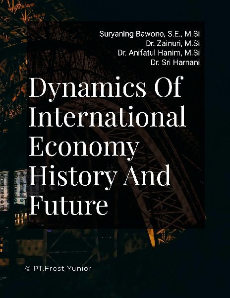 Dynamics Of International Economy History And Future