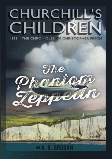 CHURCHILLS CHILDREN - The Phantom Zeppelin