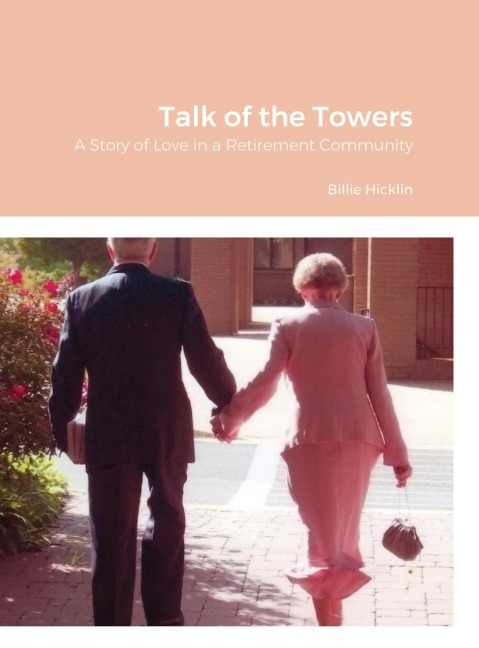 Talk of the Towers: A Story of Love in a Retirement Community