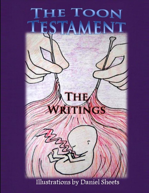 The Toon Testament: The Writings