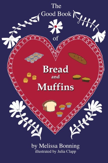 The Good Book of Bread and Muffins