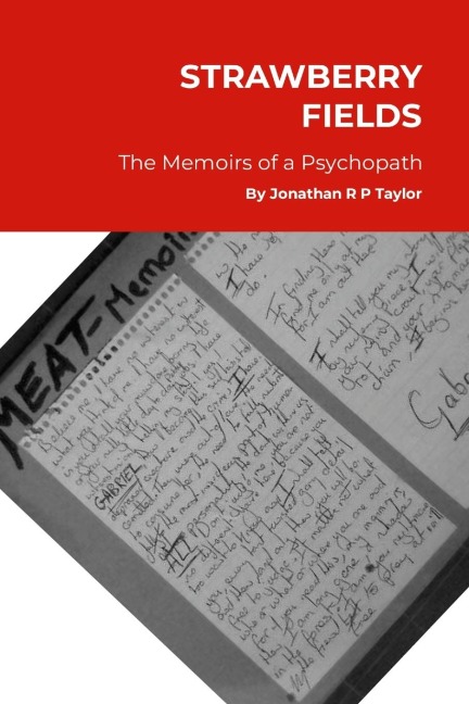 Diterature Vol: 5 - Strawberry Fields (adapted text easy read / dyslexia friendly edition): Dr. Cerys Davies & The Memoirs of A Psychopath