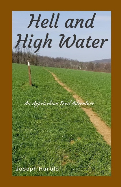 Hell and High Water: An Appalachian Trail Adventure