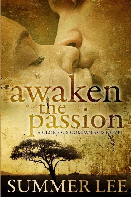 Awaken the Passion (Glorious Companions Series: Book 4)