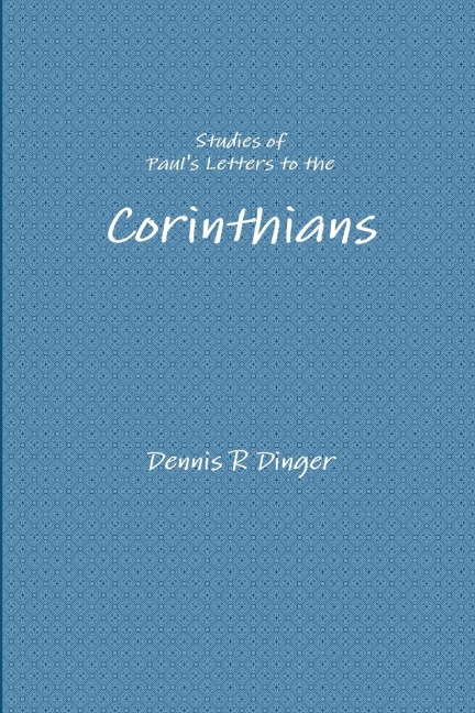 Studies of Pauls Letters to the Corinthians