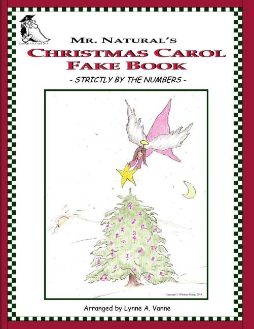 Mr. Naturals Christmas Carol Fake Book - Strictly by the Numbers -
