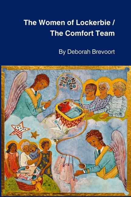 The Women of Lockerbie & The Comfort Team: Two Plays by Deborah Brevoort