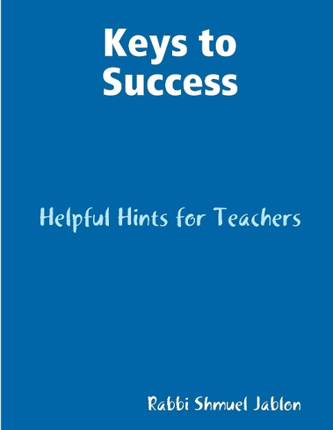 Keys to Success: Helpful Hints for Teachers