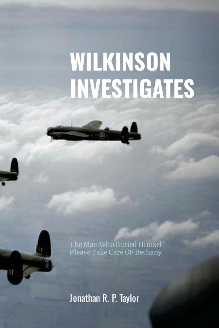 Diterature Vol: 2 - Wilkinson Investigates (adapted text easy read / dyslexia friendly edition): The Man Who Buried Himself & Please Take Care Of Bethany