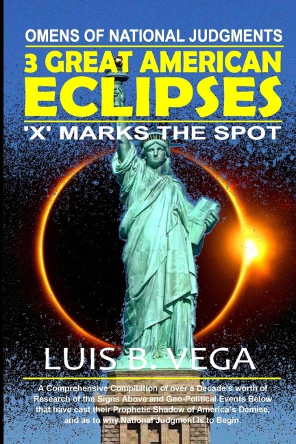 3 Great American Eclipses: Omens of National Judgments