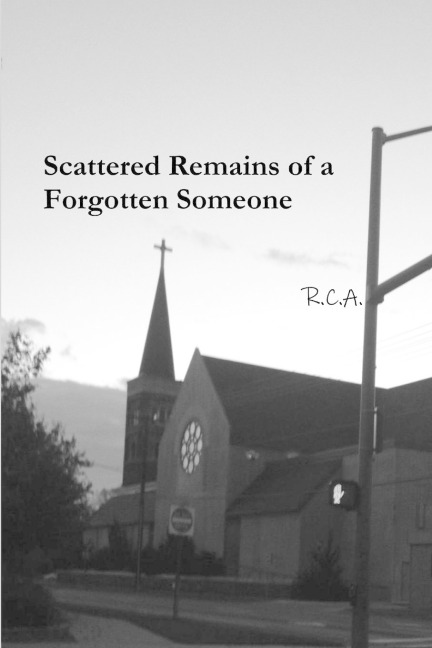 Scattered Remains of a Forgotten Someone