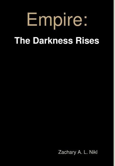 Empire: The Rise of Darkness