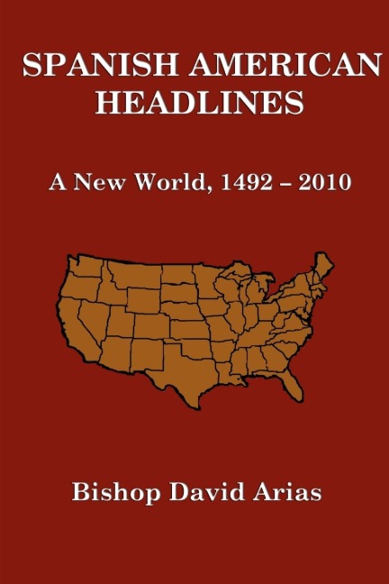 Spanish American Headlines  A New World, 1492-2010