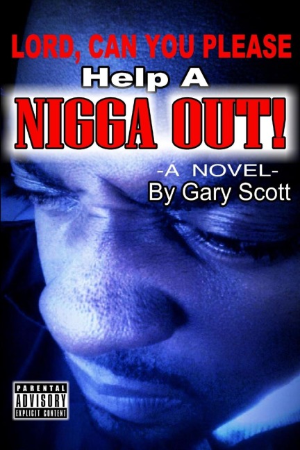 Lord, Can You Please Help a Nigga Out
