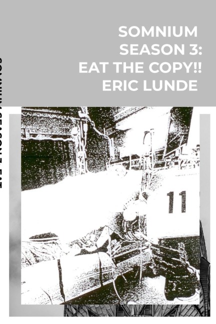 SOMNIUM season 3: EAT THE COPY!