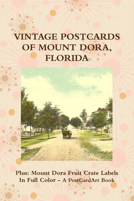 Postcards of Mount Dora, Florida (In Full Color)