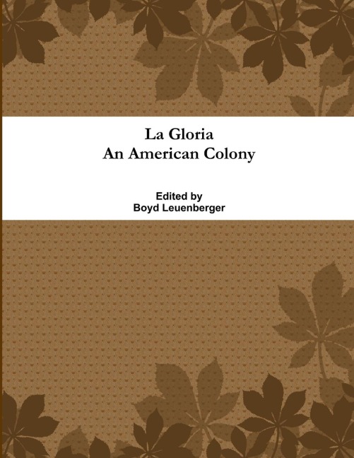 La Gloria An American Colony