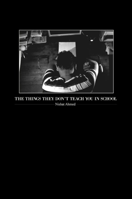 The Things They Dont Teach You in School