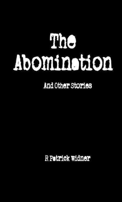 The Abomination and Other Stories