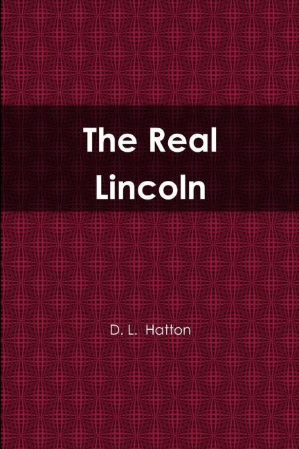 The Real Lincoln