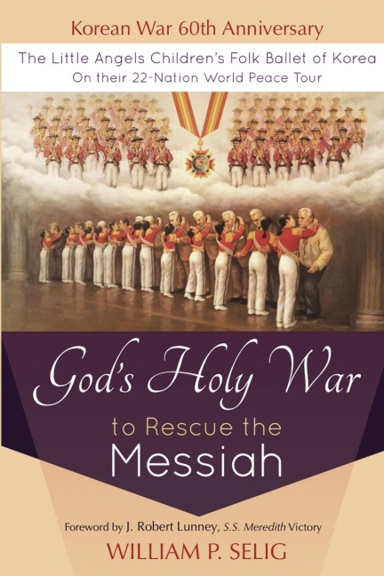 Gods Holy War to Rescue the Messiah
