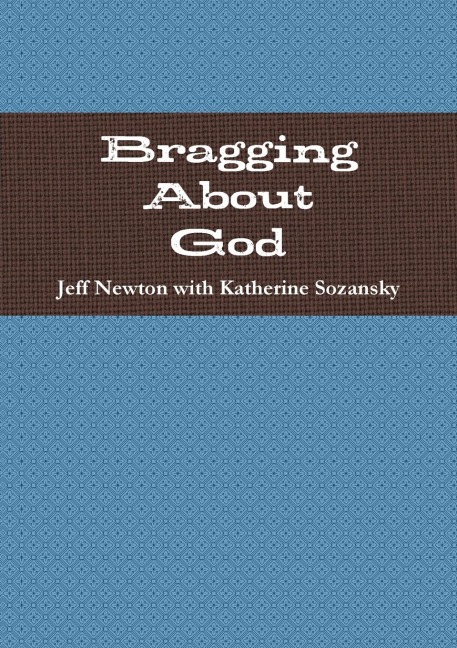 Bragging About God