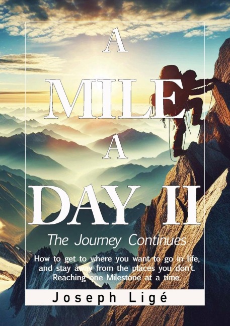 A Mile A Day II: The Journey Continues
