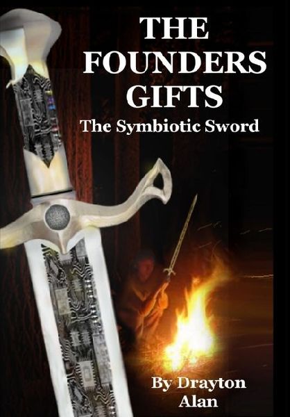 The Founders Gifts: The Symbiotic Sword