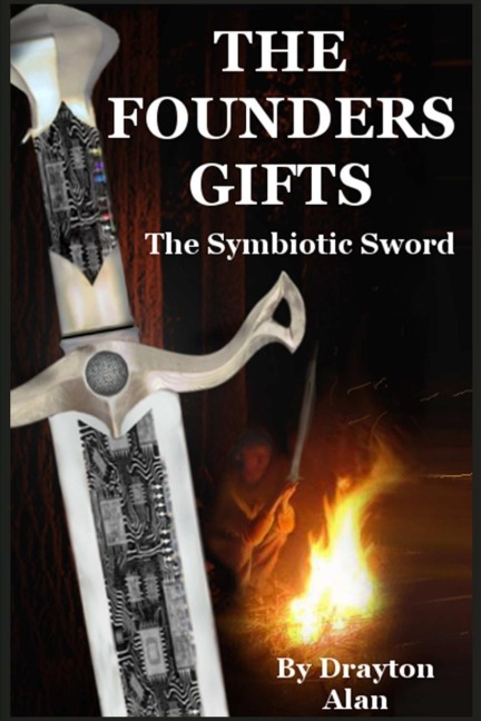 The Founders Gifts: The Symbiotic Sword