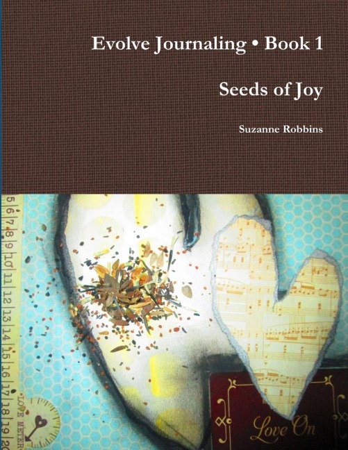 Evolve Journaling Book 1, Seeds of Joy