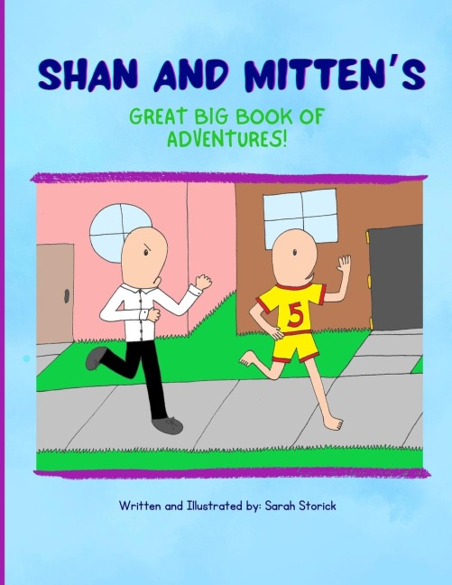 Shan and Mittens Great Big Book of Adventures!