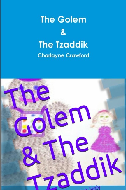 The Golem & The Tzaddik