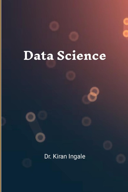 Data Science: Step by Step Tutorials
